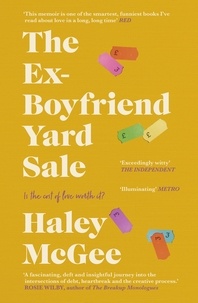 Haley McGee - The Ex-Boyfriend Yard Sale - From the creator of the Edinburgh Festival sell out hit AGE IS A FEELING.