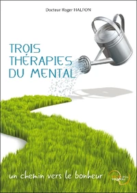 Trois thérapies du mental