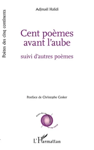 Cent poèmes avant l'aube