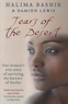 Halima Bashir et Damien Lewis - Tears of the Desert - One Woman's True Story of Surviving the Horrors of Darfur.