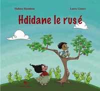 Halima Hamdane et Laure Gomez - Hdidane le rusé.