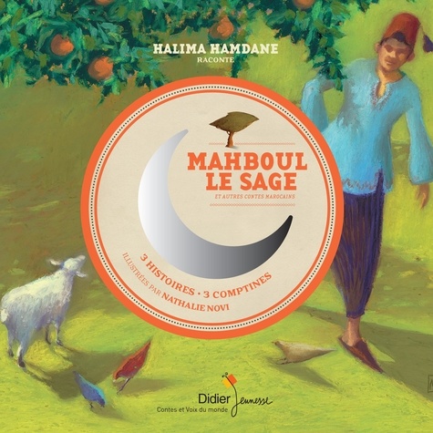 Mahboul le sage et autres contes marocains