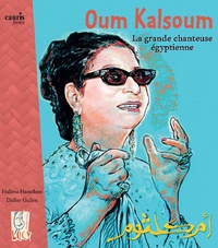 Halima Hamdane - Oum Kalsoum, la grande chanteuse égyptienne.