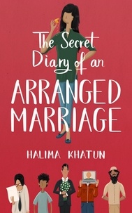  Halima Khatun - The Secret Diary of an Arranged Marriage - The Secret, #1.