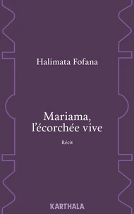 Mariama, l'écorchée vive