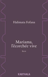 Mariama, l'écorchée vive