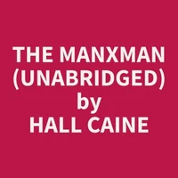 The Manxman (Unabridged)