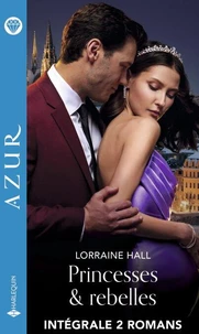 Princesses &amp; rebelles - Intégrale 2 romans