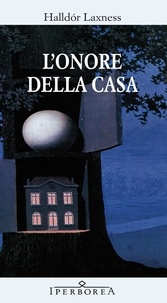 Halldor Laxness - L'onore della casa.