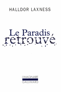 Halldor Laxness - Le Paradis retrouvé.