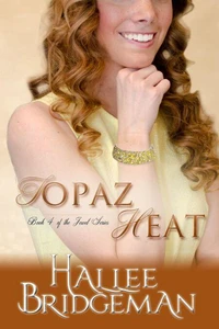 Topaz Heat (Inspirational Romance)