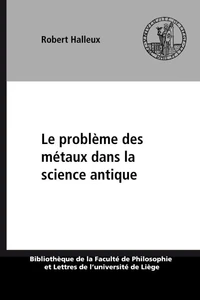 Le probleme des metaux dans la science antique