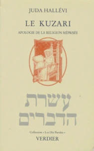 Le Kuzari. Apologie De La Religion Meprisee
