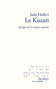 Le Kuzari. Apologie De La Religion Meprisee