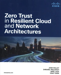Zero Trust in Resilient Cloud and Network Architectures