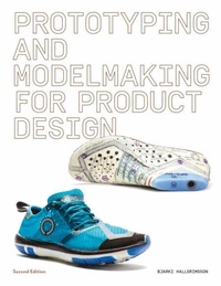 Prototyping and modelmaking for product design