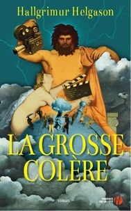 La grosse colère