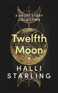  Halli Starling - Twelfth Moon.