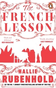 Hallie Rubenhold - The French Lesson - By the award-winning and Sunday Times bestselling author of THE FIVE.