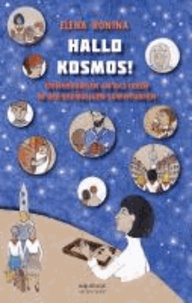 Hallo Kosmos! - Erinnerungen an das Leben in der ehemaligen Sowjetunion.