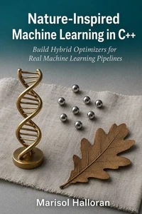 Nature-Inspired Machine Learning in C++