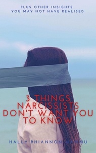  Hally Rhiannon Nammu - 3 Things Narcissists Don't Want You to Know.