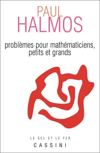 Problemes Pour Mathematiciens, Petits Et Grands