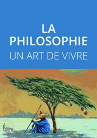 La philosophie, un art de vivre