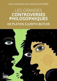 Les grandes controverses philosophiques