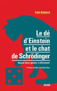 Le dé d'Einstein et le chat de Schrödinger