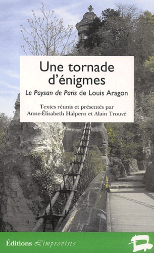  Halpern - Une tornade d'énigmes - Le Paysan de Paris de Louis Aragon.