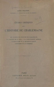 Études critiques sur l'histoire de Charlemagne