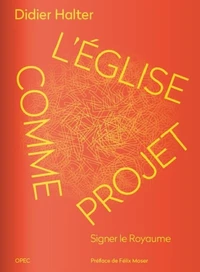 L'Eglise comme projet