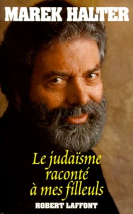 Le judaïsme raconté à mes filleuls