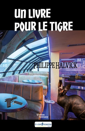 Halvick Philippe - Un livre pour le tigre.