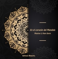Téléchargez le livre électronique à partir de Google Book en ligne En el corazon del mandala par Ham devis maxime Li (French Edition) 9791035400330 FB2