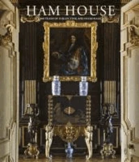 Ham House: 400 Years of Collecting and Patronage