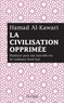 Hamad Al-Kawari - La civilisation opprimée - Plaidoyer pour une nouvelle ère de confiance Nord-Sud.