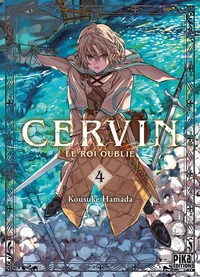 Cervin - Le roi oublié T04