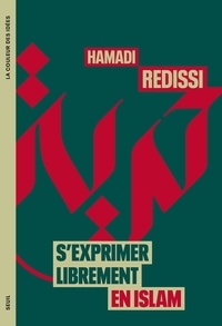 Hamadi Redissi - S'exprimer librement en islam.