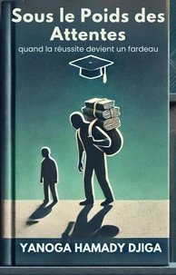 Sous le Poids des Attentes