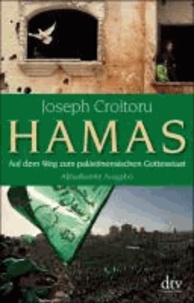Hamas - Auf dem Weg zum palästinensischen Gottesstaat.
