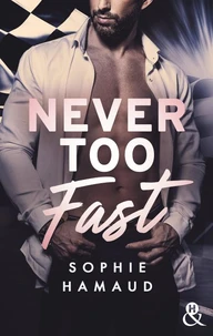 Never Too Fast