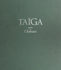 Taïga, terre de chamans