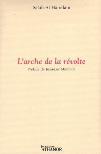 Hamdani salah Al - L'arche de la révolte.