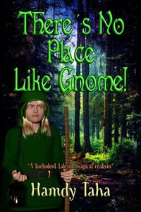 There's No Place Like Gnome!