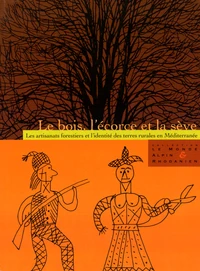 Le bois, l'écorce et la sève