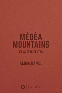 Médéa Moutains & autres textes
