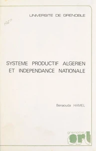Système productif algérien et indépendance nationale