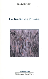 Le festin de fumée